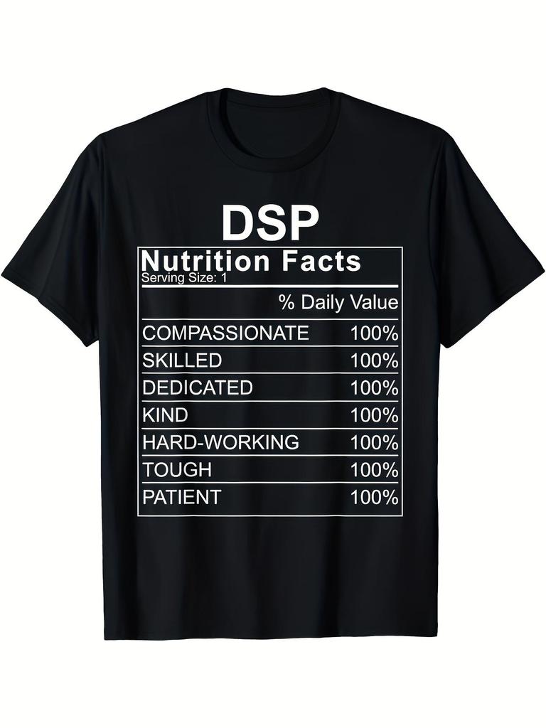 DSP nutrition label themed T-shirt for both men and women -- a fun gift for DSP workers, 100% pure c