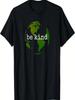 Будь добрым в День Земли - Футболка с надписью «Доброта»