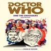 Doctor Who and the Crusaders by David Whitaker Paperback Book 9781849901901