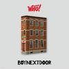 BOYNEXTDOOR - 1st Single ‘WHO!’ [WHO Ver.]