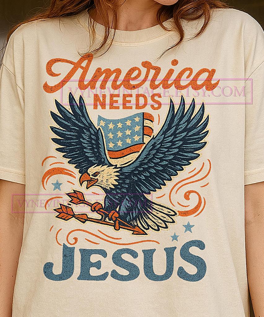 America Needs Jesus T-Shirt, Patriotic Eagle Faith Shirt, Retro Christian Tee, Vintage Religious Usa Apparel, American Faith Gift