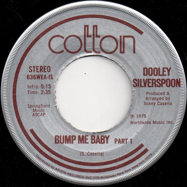 7inch Record DOOLEY SILVERSPOON - Bump Me Baby 636WEAIS Cotton Records 1975 US Soul/Funk Used