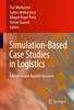 Книга Simulation-Based Case Studies In Logistics : Education and Applied Research