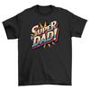 'Super Dad'' T-shirt: Funny and Heroic Gift for Fathers - 100% Cotton, Unisex Des