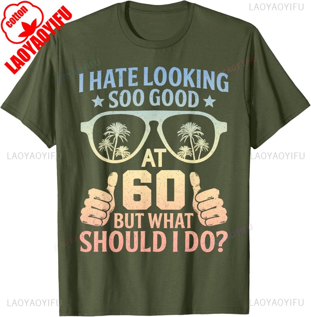 Funny 60th Birthday Shirt BDay Saying Age 60 Year Joke Classics TShirt Harajuku Graphic T Shirts Vintage Shirt Cotton Tee Tops