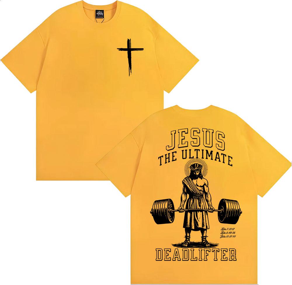 Easter Jesus The UItimate Deadlifter Graphic T-shirts Men Women Hot Sale Loose T-shirt Harajuku Oversized Casual Comfort T Shirt