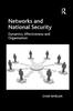The Networks and National Security : Dynamics, Effectiveness and Organisation Book