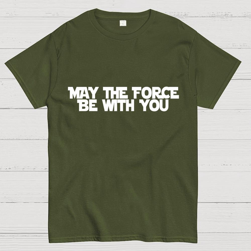 May the Force Be With You Unisex 100% Cotton Summer Casual Cool Loose T-Shirt