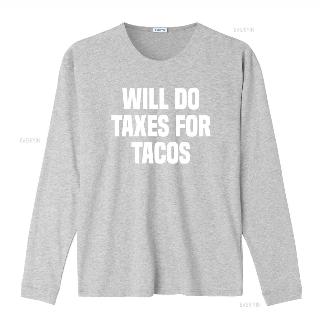 Funny Will Do Taxes For Tacos Tax Season Accounting Accountant T Shirt vintage Washed Versatile Comfortable Slightly