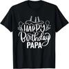 Happy Birthday Dad Birthday T-Shirt