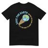Save The Earth Ice Cream Planet  Day Unisex T-Shirt Funny Cotton TeeAnime Pattern Y2KGraphic Y2K Vintage Luxury High Qualit