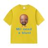 Street Hot Selling Short Sleeved Funny Meme Mii Need A Blunt Graphics TShirt Women Casual Cotton Versatile Tshirt Fun Versatile
