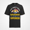Bio Herren T-Shirt You Don't Need Superpowers To Be a Superhero Coin Geld