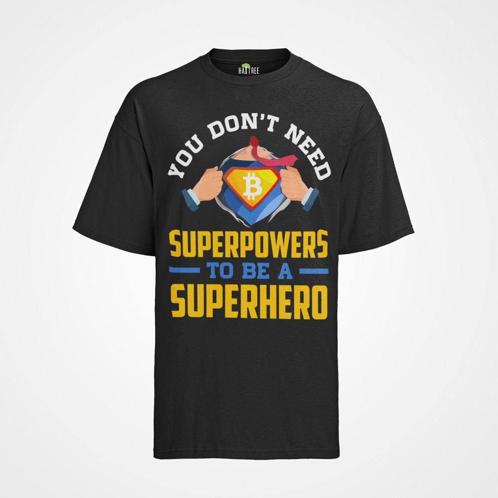 Bio Herren T-Shirt You Don't Need Superpowers To Be a Superhero Coin Geld