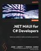 Книга .NET MAUI for C# Developers : Build Cross-platform Mobile and Desktop Applications