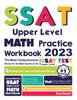 Книга SSAT Upper Level Math Practice Workbook : The Most Comprehensive Review for the Math Section of the SSAT Upper Level Test