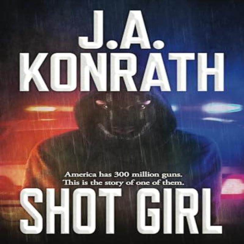 Shot Girl by J A Konrath Paperback Book 9781099020421