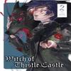 Witch of Thistle Castle Vol. 2 by John Tarachine Paperback Book 9781787741423
