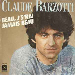 7inch Record CLAUDE BARZOTTI Beau Jsrai Jamais Beau DPX819 Disques Desse 1984 France Pop Used