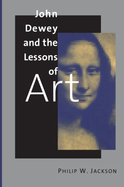 Книга John Dewey and the Lessons of Art