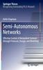 Книга Semi-Autonomous Networks : Effective Control of Networked Systems Through Protocols, Design, and Modeling
