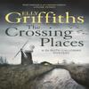 The Crossing Places by Elly Griffiths Paperback Book 9781786481863