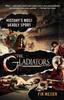 Книга The Gladiators : History's Most Deadly Sport