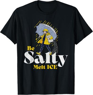 Be Salty Melt ICE T Shirt Funny Tee Gift Unisex T-Shirt