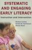The Systematic and Engaging Early Literacy : Instruction and Intervention Book