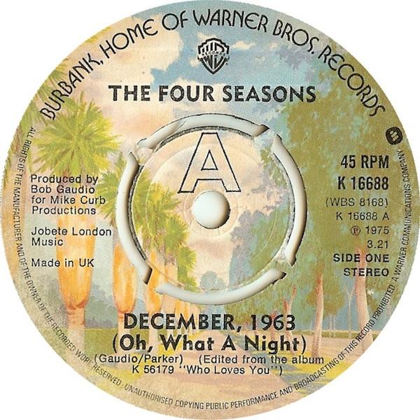 7-дюймовая пластинка FOUR SEASONS Декабрь 1963 Oh What A Night K16688 Warner Bros. Re 1975 UK SoulFunk Б/у