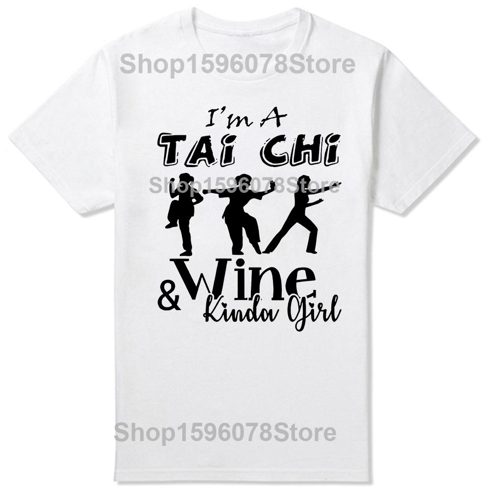 Забавные футболки с графикой I'm A Tai Chi Wine Girl, мужская и женская мода, повседневная футболка, 100% хлопок, свободная футболка оверсайз, лето