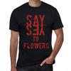 Men’s Vintage Tee Shirt Graphic T Shirt Say Yes To Flowers Deep Black
