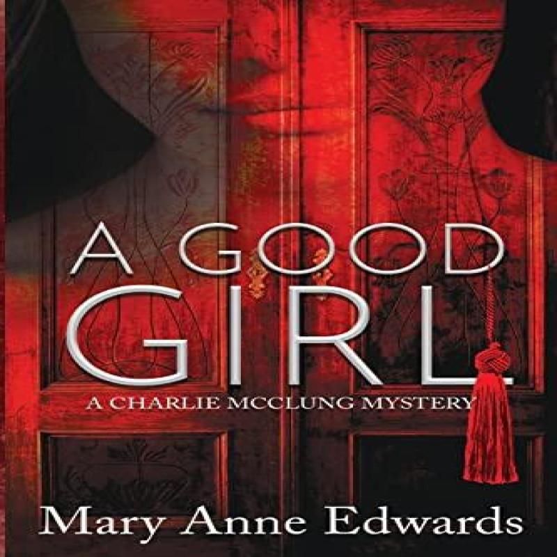 A Good Girl by Mary Anne Edwards Paperback Book 9781500123581
