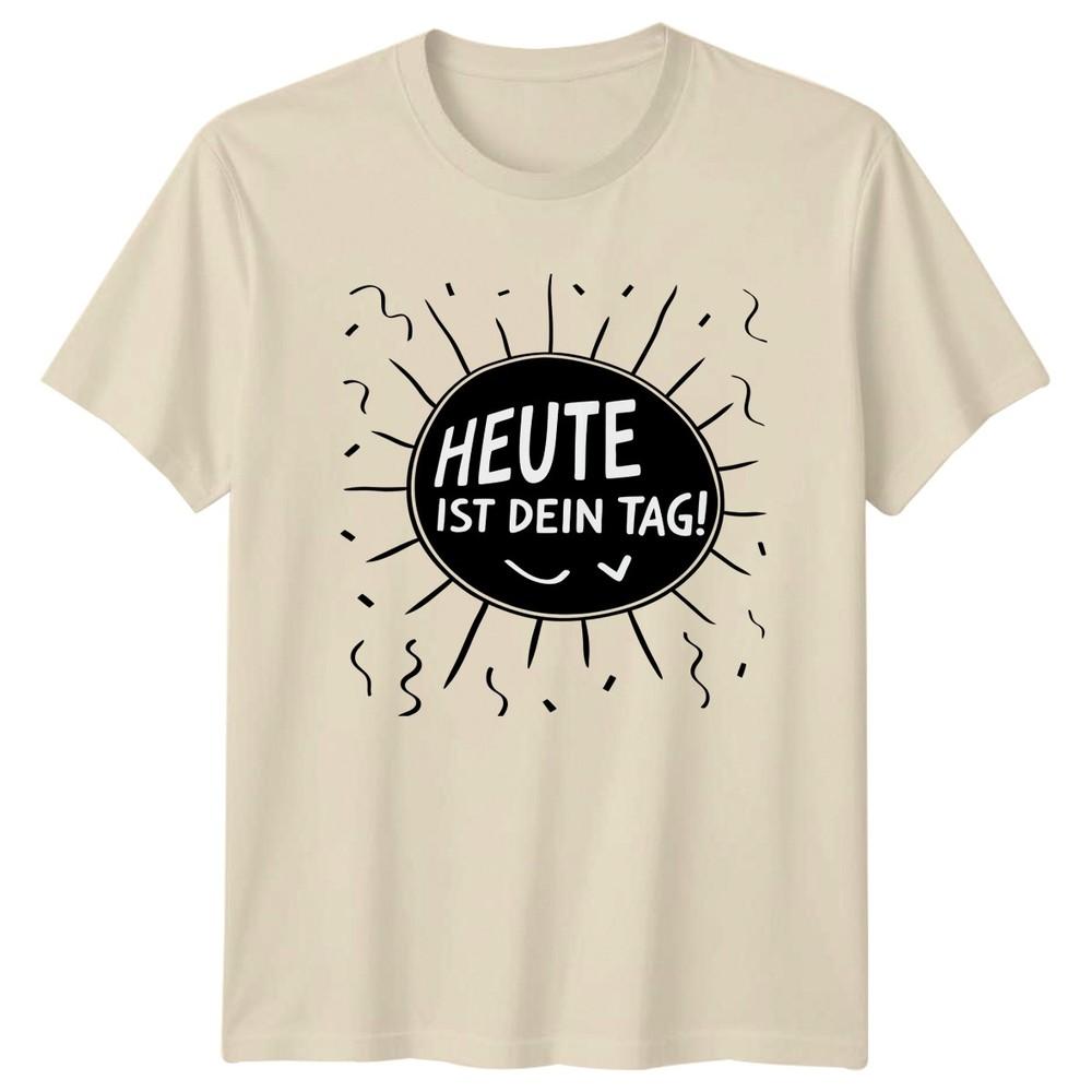 Heute Ist Dein Tag TShirt GerUnisex Birthday Celebration Gift For Him And Her