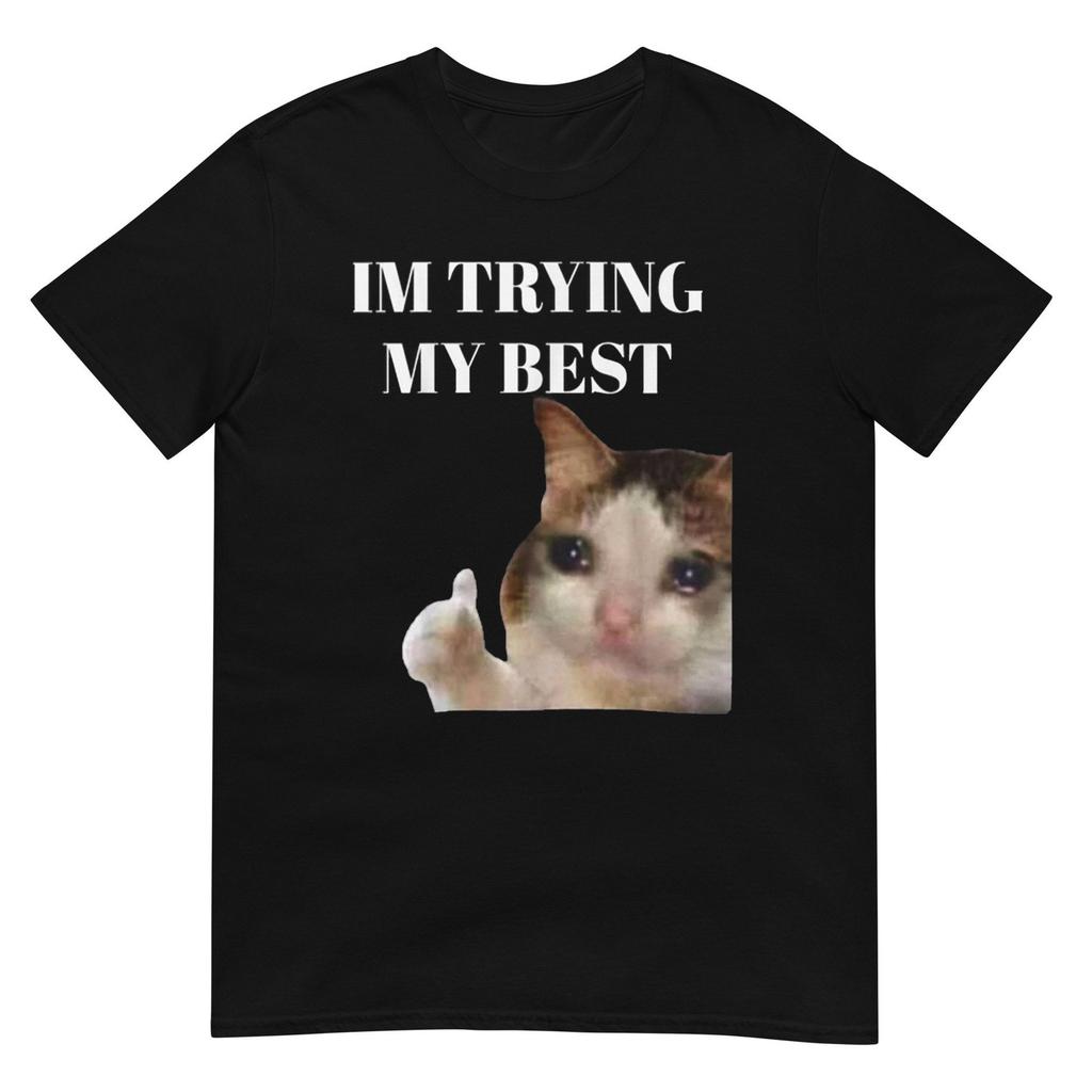 Funny Crying Cat 'I'm Trying' T-Shirt