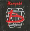 CD BRAGADA - Bragada 0110542 PolyGram 1996 Бразилия Латинский Б/У