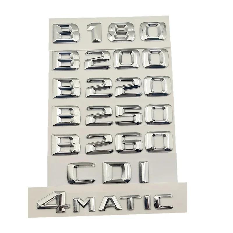 3D Car Trunk Letters Logo Badge Emblem Decals Stickers For Mercedes Benz B180 B200 B220 B250 B260 W246 W245 CDI Auto Accessories BF1