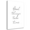 Canvas Print, Great Things Take Time