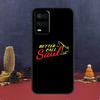 Better Call Saul Case For Oppo A5 Pro A6 A15 A18 A38 A58 A78 A98 A54 A74 A94 A17 A57 A80 A60 A40 A16 A76 A96