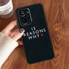 13 Тринадцать причин, почему Для Realme GT6 GT7 Pro 10 11 12 13 14 15 Pro Plus C55 C71 C65 C63 C61 C53 C67 C35 C75 Чехол