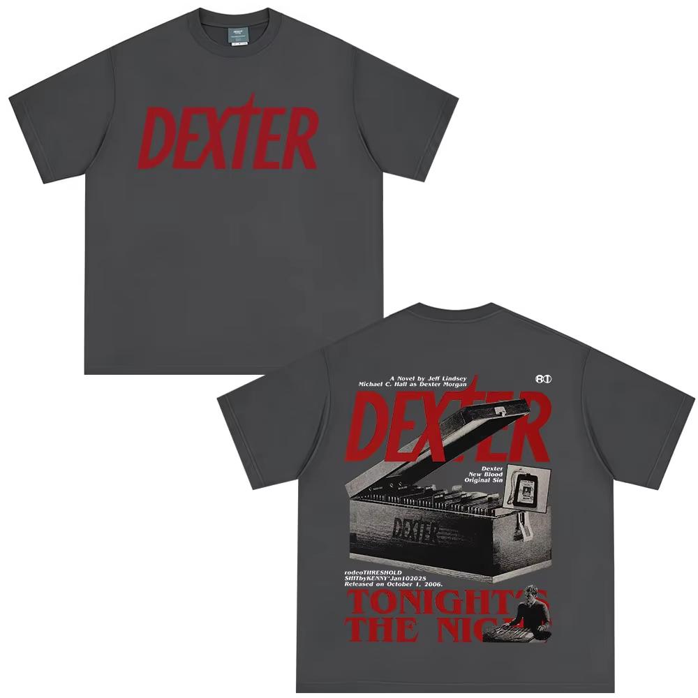 Декстер Морган Сегодня ночью ночь Футболки Мужская Женская Одежда Хлопок Короткий рукав Футболки оверсайз Мода Винтажная футболка
