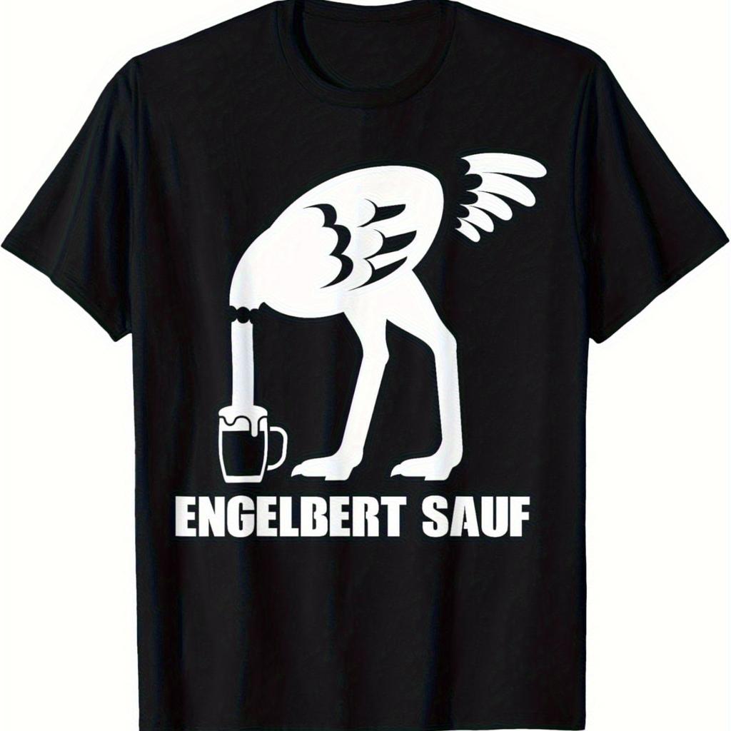 Gerunisex Humor Ostrich Beer Mug Print TShirt Engelbert Sauf Funny Bird Drinking Tee Unisex Unisex Bar Party Daily Wear Tops