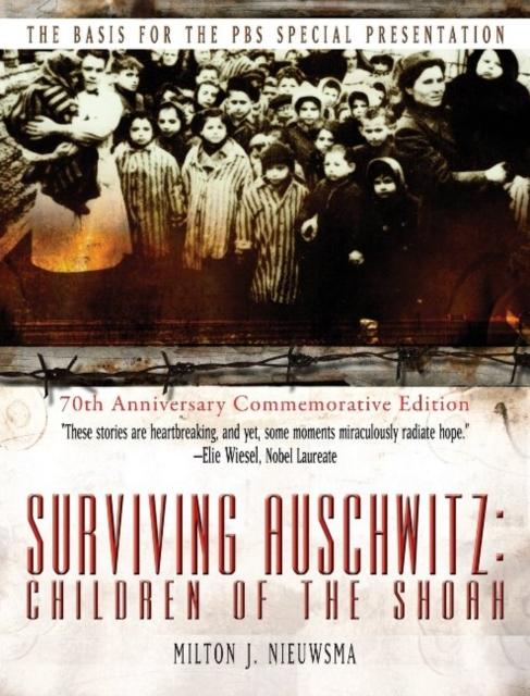 The Surviving Auschwitz Children of the Shoah Book