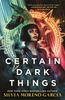 Книга Certain Dark Things