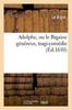 Книга Adolphe, Ou Le Bigaine Genereux, Tragi-Comedie