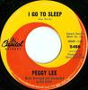 7inch Record PEGGY LEE - I Go To Sleep 5488 Capitol Records 1965 US Rock Used