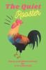 Книга The Quiet Rooster : A Large Print Children's Bedtime Storybook with a Moral