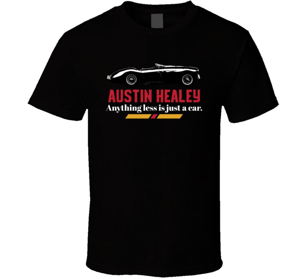 1953 Austin Healey 100 Bn1 B And W Anything Less Is Just A Car Fan T Shirt Mens Womens Tees Top
