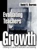 Книга Evaluating Teachers for Professional Growth : Creating a Culture of Motivation and Learning