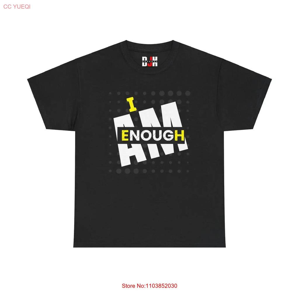 Djh Apparel I Am Enough Inspirational Motivational T Shirt Vintage Graphic Designer Clothes Slightly Casual Unisex